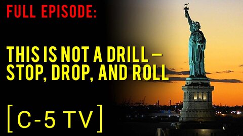 This Is Not a Drill – Stop, Drop, and Roll – Full Episode – C5 TV