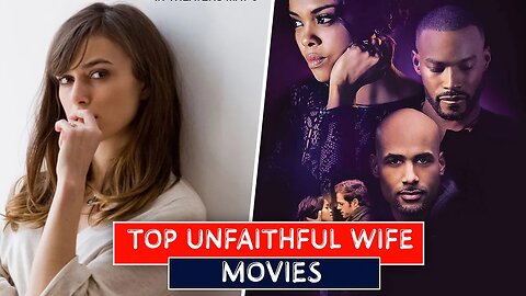 Top Best Wife Infidelity Movies | Top 5 Best Cheating Wife Movies | Cheating unfaithful Wife Movies