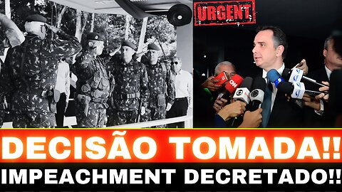 IMPEACHMENT DECRETADO!! COMANDANTES DO EXÉRCITO DESESPERADOS!!