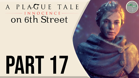 A Plague Tale on 6th Street Part 17