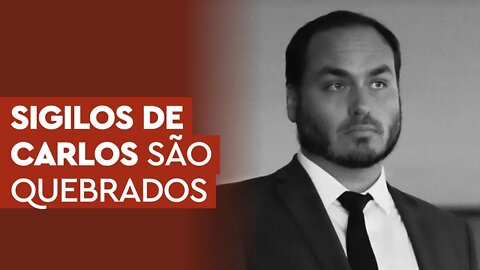 URGENTE: Carlos Bolsonaro tem sigilos quebrados