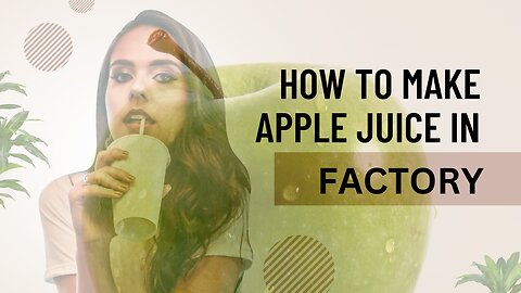 How Apple Juice Is Made In Factory | Modern Fruit Juice Making Technology | Food Factory