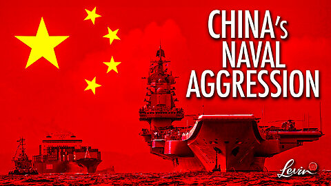 China’s Naval Aggression