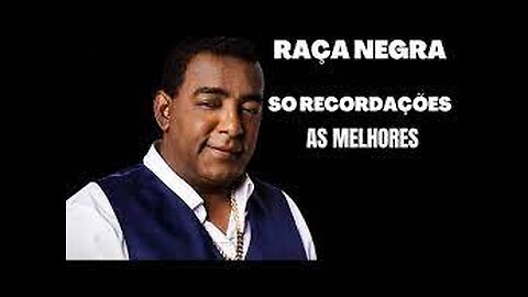 10 MAIORES SUCESSOS RAÇA NEGRA