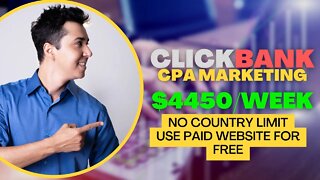 ClickBank CPA Marketing, MAKE $4450/Week, CPA Marketing, Make Money Online, Promote CPA Offers