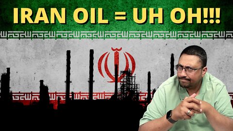 The PROBLEM with IRAN and OIL is BIG!!!