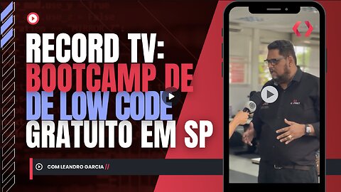 Bootcamp Low Code para quem quer começar na área de tecnologia: aprenda desenvolvimento de software