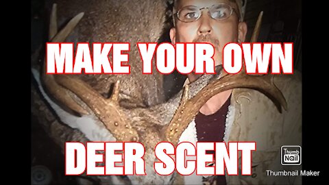 Making deer scent