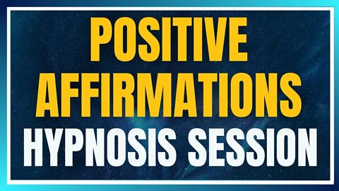 🔴 Live Stream: Positive Affirmation Hypnosis Session