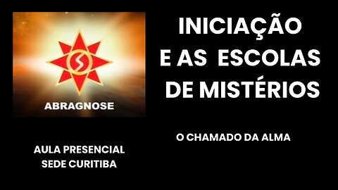 INICIAÇÃO E AS ESCOLAS DE MISTÉRIOS – O Chamado da Alma