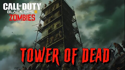 Call of Duty Tower of Dead Custom Zombies Map