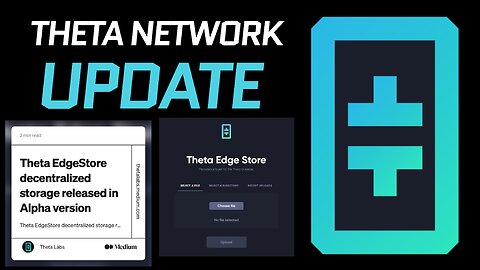 Update! Theta EdgeStore decentralized storage released in Alpha version