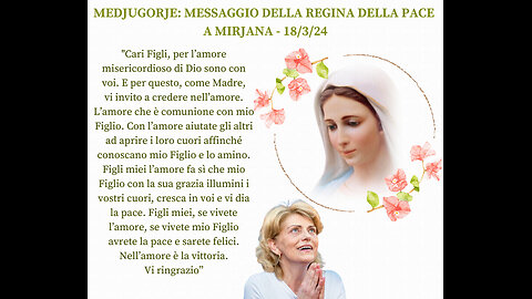 (19 MARZO 2024) - PADRE LIVIO FANZAGA: “COMMENTO AL MESSAGGIO DELLA REGINA DELLA PACE DATO A MEDJUGORJE, IL 18 MARZO 2024, A MIRJANA” (Nell'Amore è la Vittoria!!)😇💖🙏