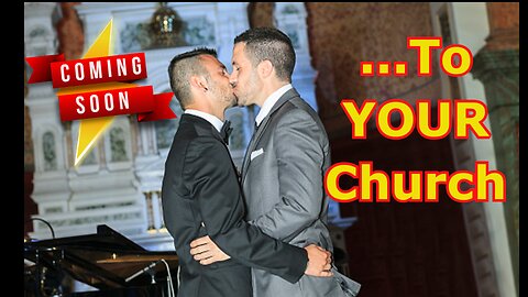 Gay weddings coming to your church whether you like it or not!