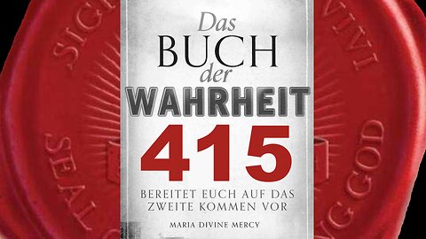 Verschwörung gegen die Kirche durch Freimaurerische Gruppen (Buch der Wahrheit Nr 415)