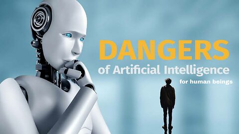 Ai far more dangerous for humans beings