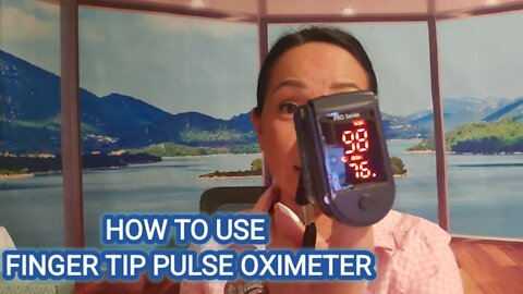 HOW TO USE FINGERTIP PULSE OXIMETER