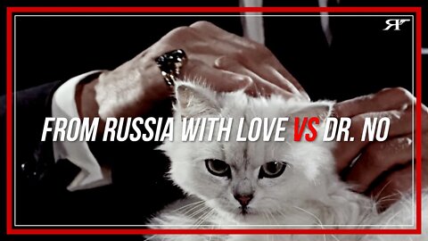 RANKING From Russia With Love vs Dr. No