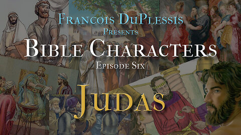 Bible Characters 06: Judas by Francois du Plessis