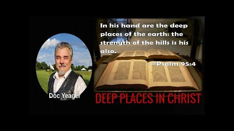 DEEP PLACES IN CHRIST by Dr Michael H Yeager