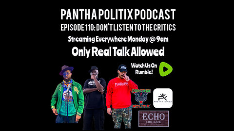 Episode 110: Don't Listen To The Critics