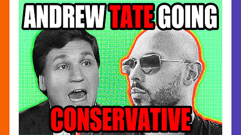 Andrew Tate Now Pushing Conservative Values