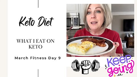 March Fitness Day 9 / What I Eat On Keto Under 20 Carbs / French Eggs / Let's Get Moving