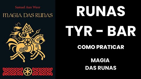 COMO PRATICAR A RUNA TYR COMBINADA COM A RUNA BAR