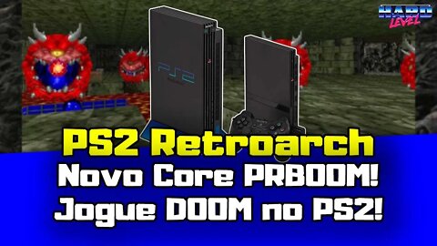 PS2 Retroarch - Novo core! DOOM no PS2 com PRBOOM! (Com música!)