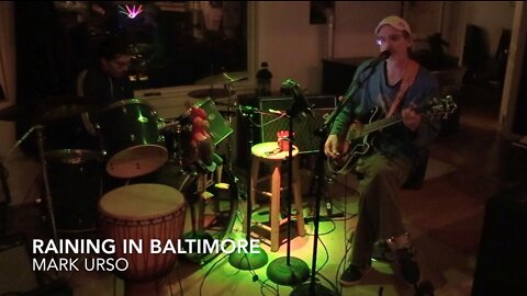 Mark Urso @ River Song | Raining in Baltimore