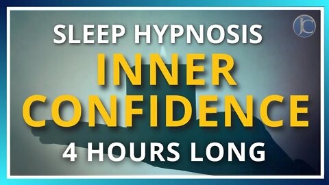 Inner Confidence 4 Hour Sleep Hypnosis Meditation Session