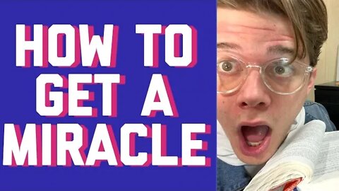 HOW TO GET A MIRACLE FROM GOD || BIBLE STUDY || GABE POIROT