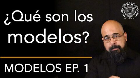 ¿Qué son los modelos? | Modelos (podcast) Ep. 1