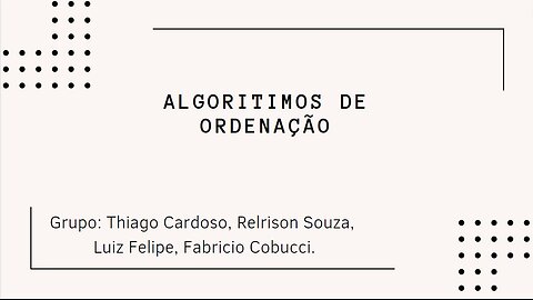 Métodos de ordenação - Bubble Sort, Selection Sort e Insertion Sort - Parte 2