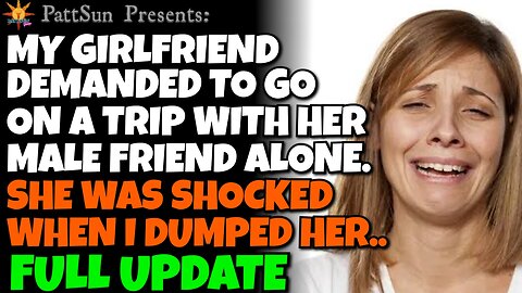 CHEATING GIRLFRIEND demanded to go on a trip with her "friend". She was shocked when I dumped her