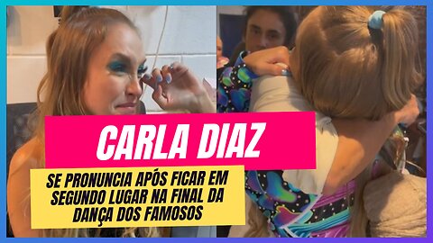 CARLA DIAZ SE PRONUNCIA AO FICAR EM SEGUNDO LUGAR NO TÉRMINO DA DANÇA DOS FAMOSOS