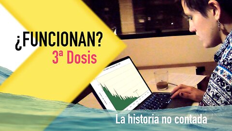 UNA DOSIS DE REALIDAD. 3ª DOSIS: "¿FUNCIONAN