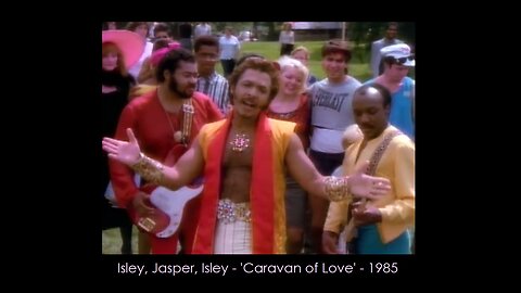 ▶ Isley, Jasper, Isley • CARAVAN Of LOVE • 1985 #PeaceNotWar