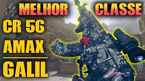 Melhor Classe Galil (CR 56 Amax) | Melhores armas Warzone 2021