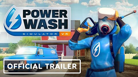 PowerWash Simulator VR - Official Trailer | Upload VR Showcase 2023