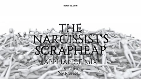 The Narcissis´s Scrapheap (Appliance Mix)