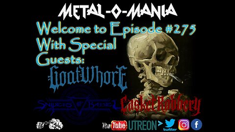 #275 - Metal-O-Mania - Special Guest: Goatwhore - Co-Host - Snipers of Babel and Casket Robbery