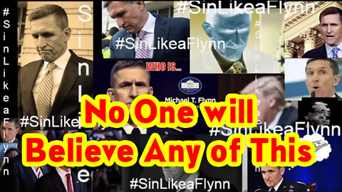 Ooops! Mike Flynn: Treason and Sedition - No One Will Believe Any Of This