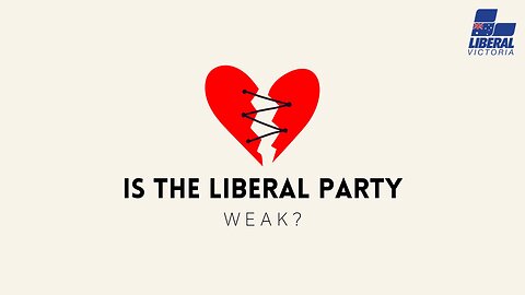 Is The Liberal Party Weak?