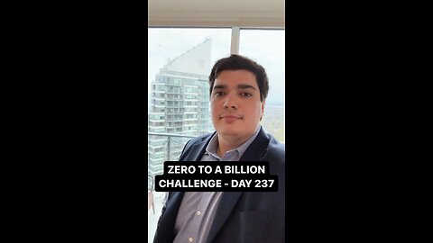 Zero to a Billion Challenge Day 237