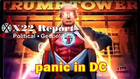 X22 Report - Ep. 3049F - Panic In DC, The Patriots Are Now Exposing The Crimes, This Will Not End