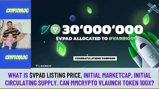 Vlaunch - What Is $VPAD Listing Price, Initial Marketcap & Circulating Supply? Mmcrypto $VPAD 100x?