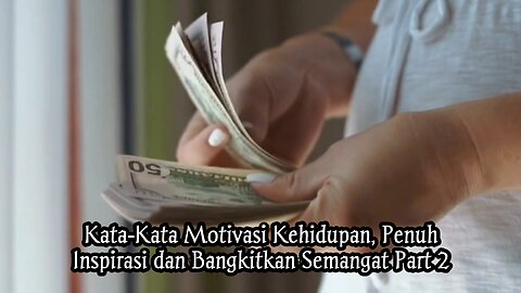 Kata-Kata Motivasi Kehidupan, Penuh Inspirasi dan Bangkitkan Semangat Part 2