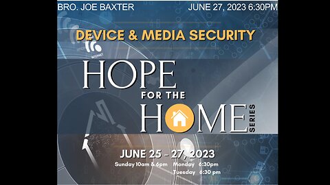 Hope For The Home Part 5--Tue PM--June 27, 2023