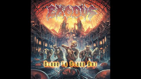 Exodus - Blood In, Blood Out